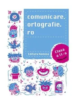 Comunicare.ortografie.ro Clasa a II-a 2019-2020 de Alexandru Creanga