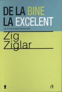 De la bine la excelent. Fa-ti viata mai frumoasa!