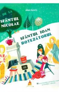De la Sfantul Nicolae la Sfantul Ioan Botezatorul