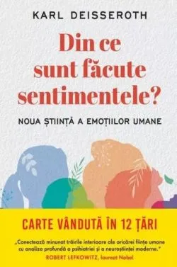 Din ce sunt făcute sentimentele? de Karl Deisseroth