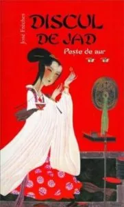 Discul de Jad. Vol. II. Peste de aur de Jose Freches
