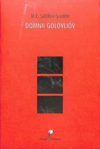 Domnii Golovliov de M. E. Saltikov-Scedrin