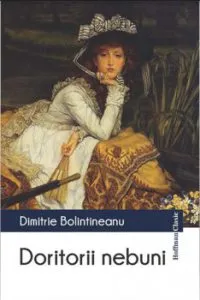Doritorii nebuni de Dimitrie Bolintineanu