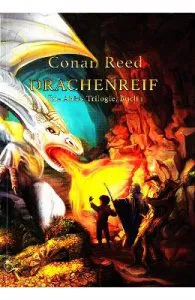 Drachenreif. Die Ahkis Trilogie, Buch I de Conan Reed