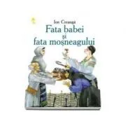 Fata babei şi fata moşneagului (Ion Creanga) de Ion Creanga