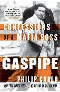 Gaspipe: Confessions of a Mafia Boss de Philip Carlo