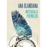 Integrala poemelor de Ana Blandiana