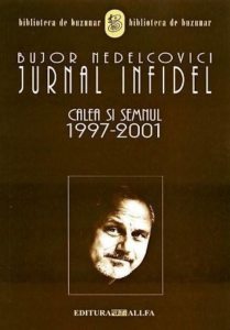 Jurnal infidel. Calea si Semnul 1997-2001