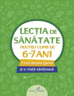 Lectia de sanatate pentru copiii de 6-7 ani