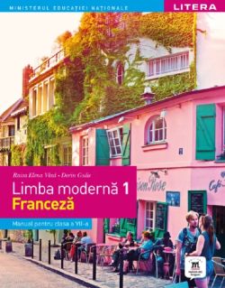 Limba franceza. Limba moderna 1 - Manual - Clasa 7