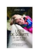 Lista de dorinte sau cum sa vindeci o inima franta. Editie de buzunar de Anna Bell