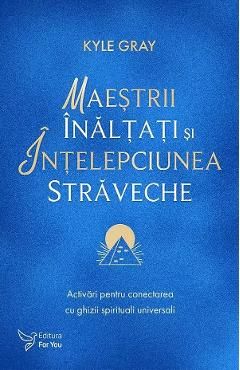 Maestrii Inaltati si intelepciunea straveche