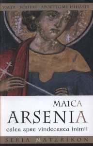 Maica Arsenia. Calea spre vindecarea inimii