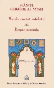 Marele cuvant catehetic de Sfantul Grigorie al Nyssei