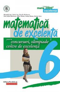 Matematica de excelenta. Pentru concursuri, olimpiade si centre de excelenta