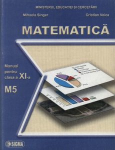 Matematica M5. Manual clasa a XI-a