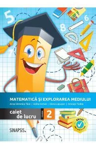 Matematica si explorarea mediului - Clasa 2 - Caiet de lucru de Anca Veronica Taut