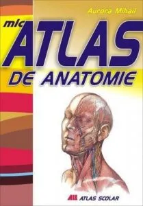 Mic atlas de anatomie de Aurora Mihail