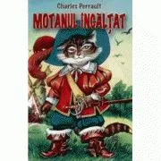 Motanul incaltat de Charles Perrault