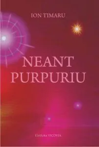 Neant purpuriu de Ion Timaru