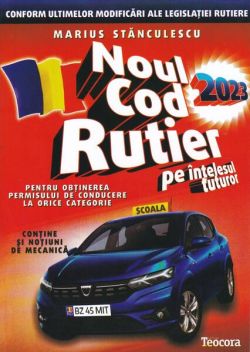 Noul cod rutier 2023 pe înțelesul tuturor