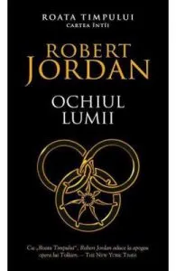 Ochiul lumii. Seria Roata timpului Vol.1 de Robert Jordan
