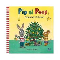 Pip și Posy. Pomul de Crăciun de Axel Scheffler