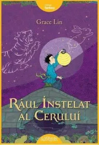Raul instelat al cerului de Grace Lin