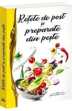 Retete de post si preparate din peste de Autor Anonim