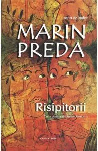 Risipitorii de Marin Preda