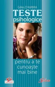 Teste psihologice pentru a te cunoaste mai bine de Gilles D'Ambra