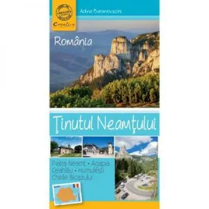 Tinutul Neamtului de Adina Baranovschi