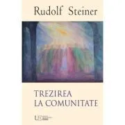 Trezirea la comunitate de Rudolf Steiner