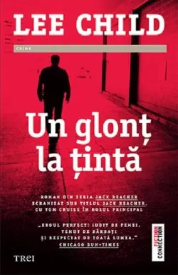 Un glont la tinta de Lee Child