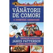 Vanatorii de comori Volumul 6 O aventura americana de James Patterson