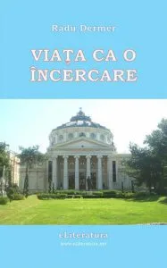 Viata ca o incercare