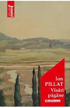 Visari pagane de Ion Pillat
