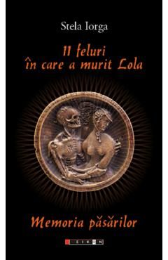 11 feluri in care a murit Lola. Memoria pasarilor