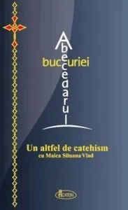 Abecedarul bucuriei. Un altfel de catehism de Siluana Vlad
