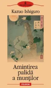 Amintirea palida a muntilor de Kazuo Ishiguro
