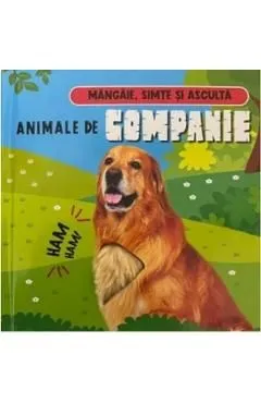 Animale de companie. Mangaie, simte si asculta de Autor Anonim