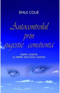 Autocontrolul prin sugestie constienta