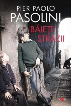 Băieții străzii de Pier Paolo Pasolini