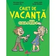 Caiet de vacanta clasa a 3-a de Marinela Florea