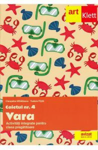 Caietul nr. 4 Vara. Activitati integrate pentru clasa pregatitoare