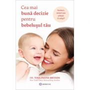 Cea mai buna decizie pentru bebelusul meu
