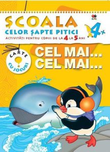Cel mai...cel mai...Activitati pentru copiii de la 4 la 5 ani - carte cu jocuri