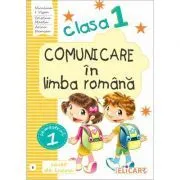 Comunicare in limba romana. Clasa 1. Semestrul 1 (B). Caiet de lucru de Cristina Martin
