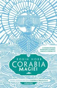 Corabia magiei (Vol. 1) de Robin Hobb