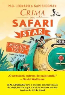 Crima din Safari Star. Aventuri în tren (Vol. 3) de Sam Sedgman